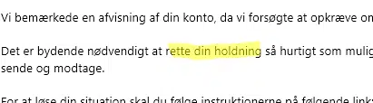 Sproget er ikke korrekt dansk i phishing mailen
